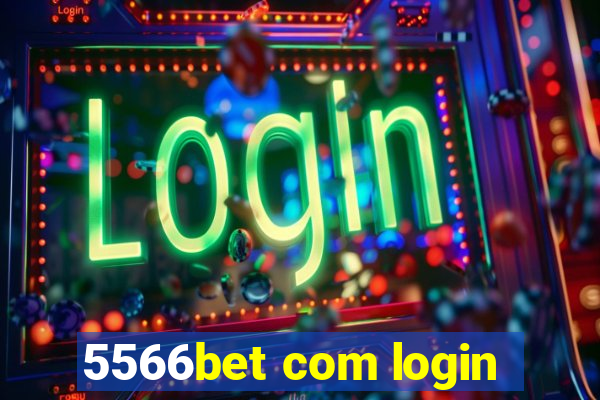 5566bet com login